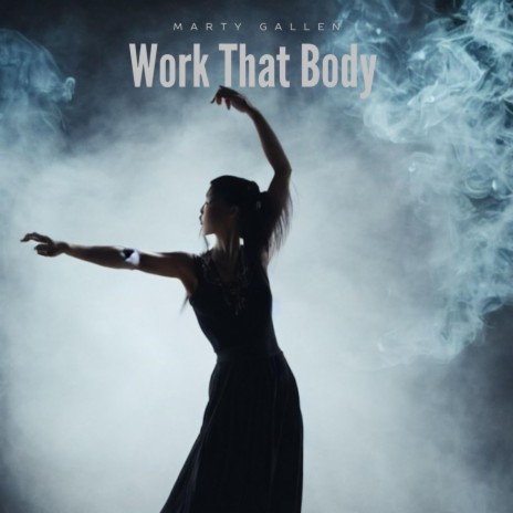 Work That Body | Boomplay Music