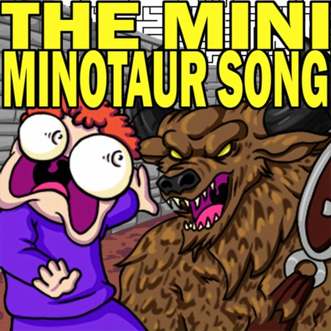 The Mini Minotaur Song ft. Tobuscus | Boomplay Music