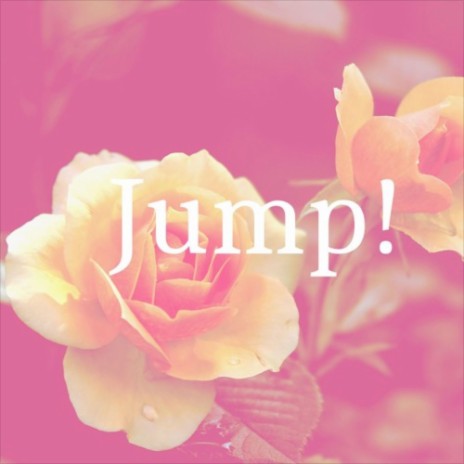 Jump! | Boomplay Music