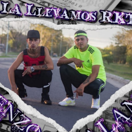 La Llevamos RKT (Original) ft. Renzo | Boomplay Music