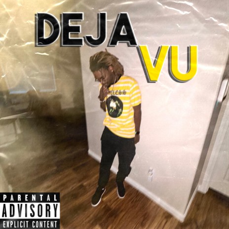 Deja Vu | Boomplay Music