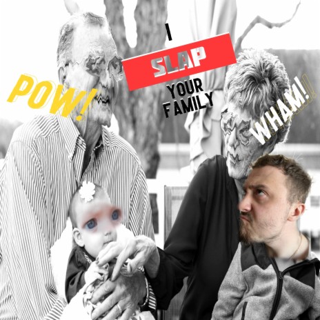 I Slap Your Family | Boomplay Music