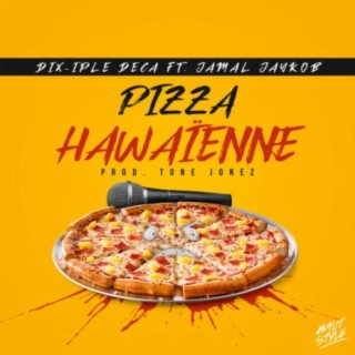 Pizza Hawaïenne (feat. Jamal Jaykob)