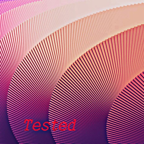 Tested | Boomplay Music