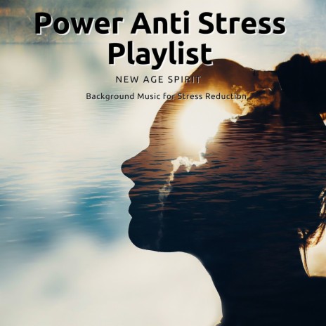 Power Anti Stress Playlist | Boomplay Music