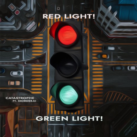 Red Light! Green Light! ft. Mordekai | Boomplay Music