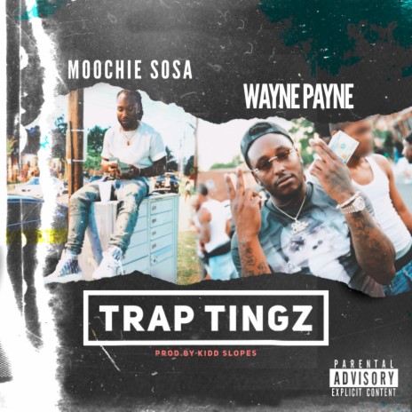 Trap Tingz ft. Wayne Payne | Boomplay Music