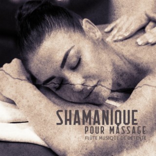 Shamanique pour massage: Flûte musique de détente - Chakra équilibrage, Sommeil et spa, Mélodie orientale