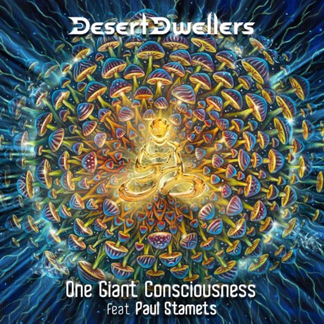 One Giant Consciousness (Gumi Remix) ft. Paul Stamets