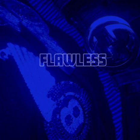 Flawless | Boomplay Music