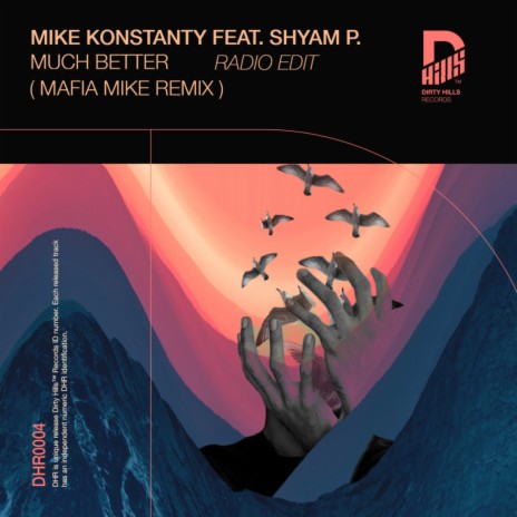 Much Better (Mafia Mike Radio Edit) ft. Shyam P | Boomplay Music