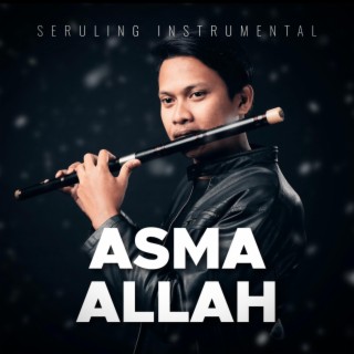 Asma Allah (Seruling Instrumental)