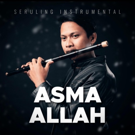 Asma Allah (Seruling Instrumental) | Boomplay Music