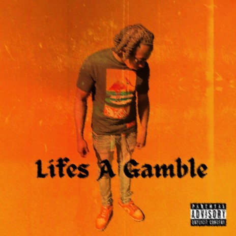 Lifes A Gamble | Boomplay Music