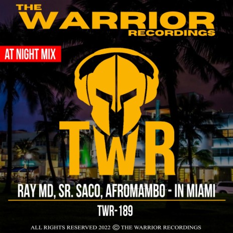 In Miami (At Night Mix) ft. Sr. Saco & AfroMambo
