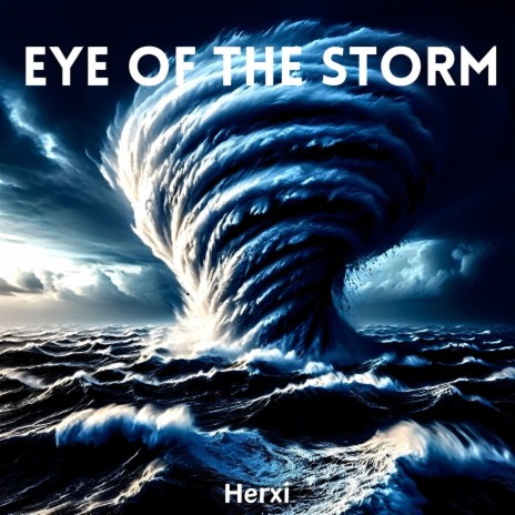 Eye Of The Storm | Boomplay Music