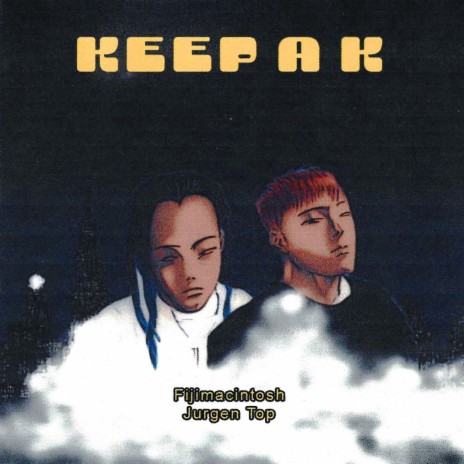 Keep A K ft. Fijimacintosh | Boomplay Music