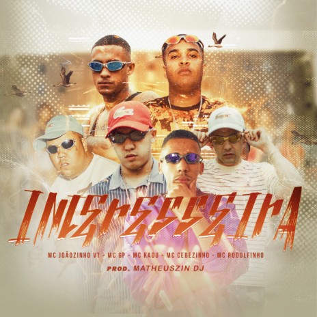 Interesseira ft. MC GP, Mc Kadu, MC Cebezinho & Mc Rodolfinho | Boomplay Music