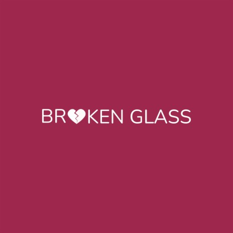 Broken Glass | Boomplay Music