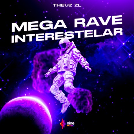 Mega Rave Interestelar ft. nine funk | Boomplay Music