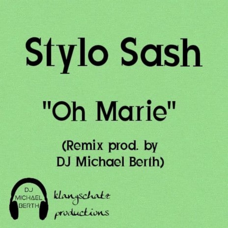 Oh Marie (feat. Stylo Sash) (Remix) | Boomplay Music