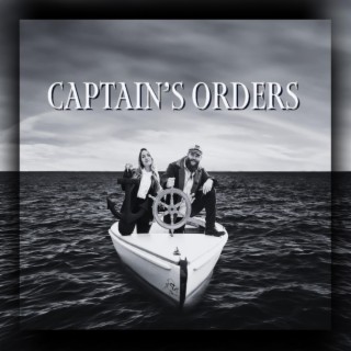 Captain's Orders lyrics | Boomplay Music