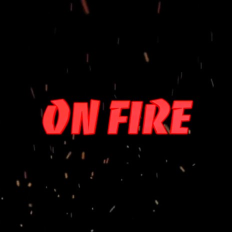 On Fire ft. Lou Derez, Big Lion & Atrof La Fortaleza