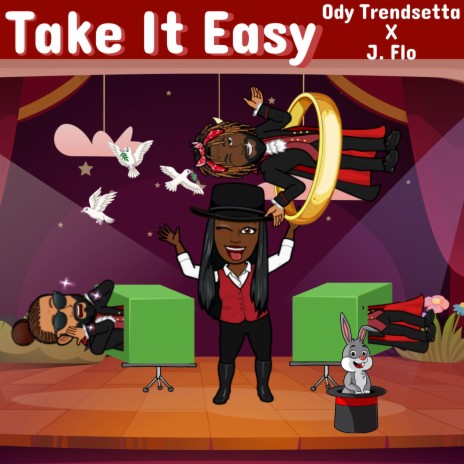 Take It Easy ft. J.Flo | Boomplay Music