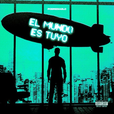 El Mundo es tuyo | Boomplay Music