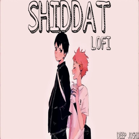 Shiddat - Lofi | Boomplay Music