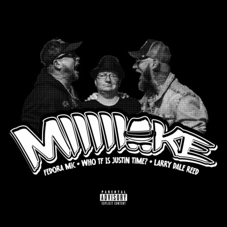 MIIIIIKE ft. Larry Dale Reed & Fedora Mic | Boomplay Music