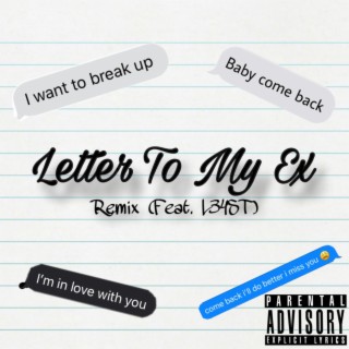 Letter To My Ex (Remix) ft. L34ST lyrics | Boomplay Music