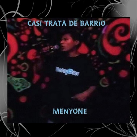 Casi Trata De Barrio | Boomplay Music