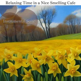 Relaxing Time in a Nice Smelling Cafe