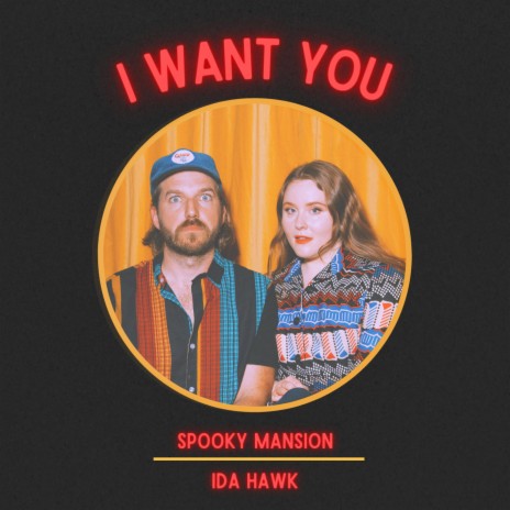 I Want You ft. Ida Hawk | Boomplay Music