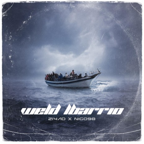 Weld lbarrio ft. Nigo98 | Boomplay Music
