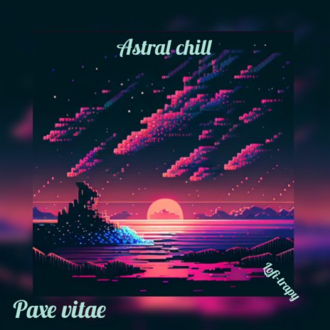 ASTRALCHILL | Boomplay Music