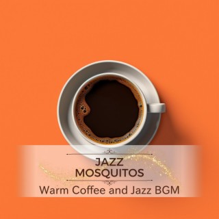 Warm Coffee and Jazz Bgm