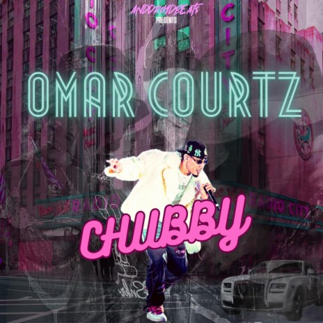 Omar Courtz (Chubby)