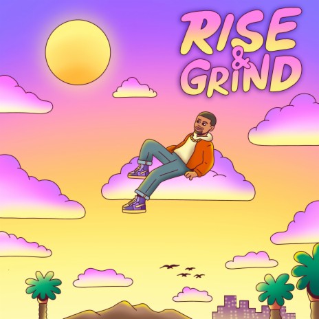 Rise & Grind | Boomplay Music