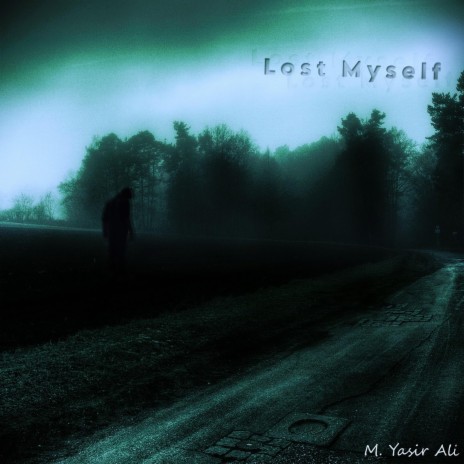 Lost Myself | Boomplay Music