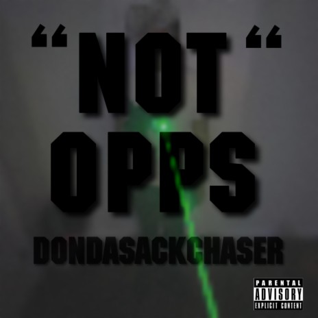 Not Opps | Boomplay Music