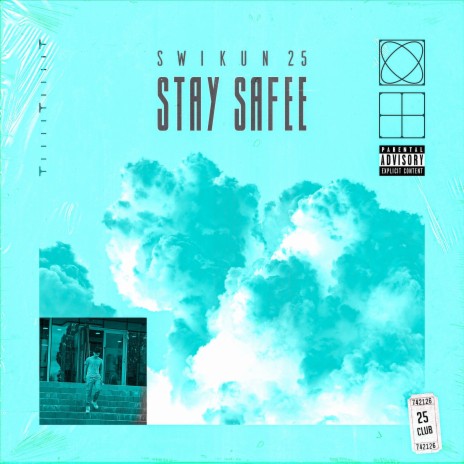 Stay Safe | Boomplay Music