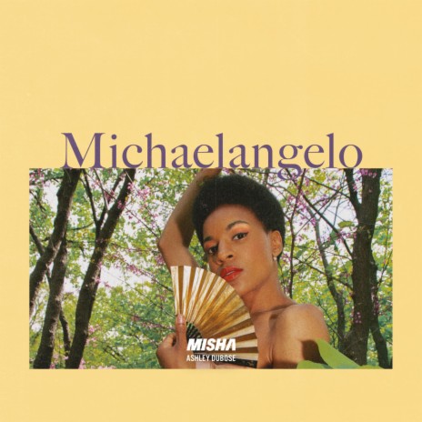 Michelangelo ft. Ashley DuBose | Boomplay Music