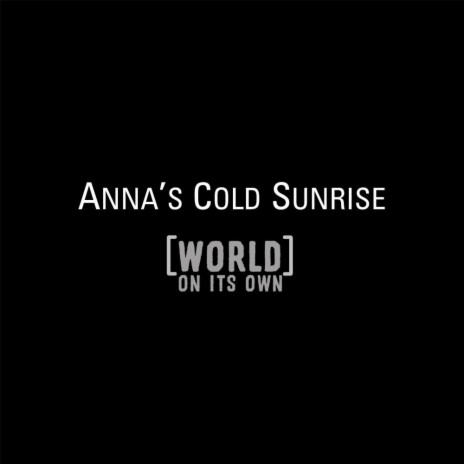 Anna's Cold Sunrise