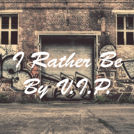 I Rather Be | Boomplay Music