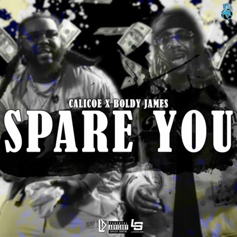 Spare you ft. Boldy James | Boomplay Music