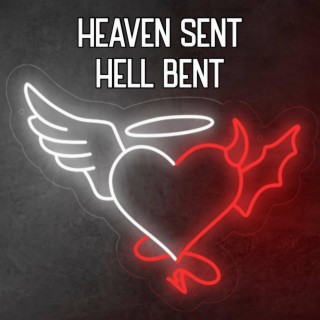 Heaven Sent, Hell Bent lyrics | Boomplay Music