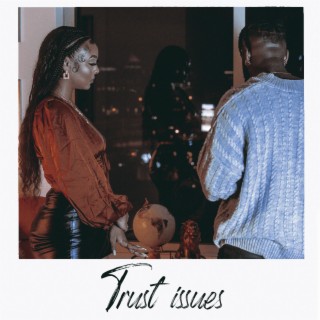 Trust Issues lyrics | Boomplay Music