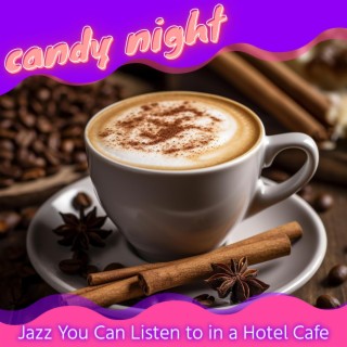 Jazz You Can Listen to in a Hotel Cafe